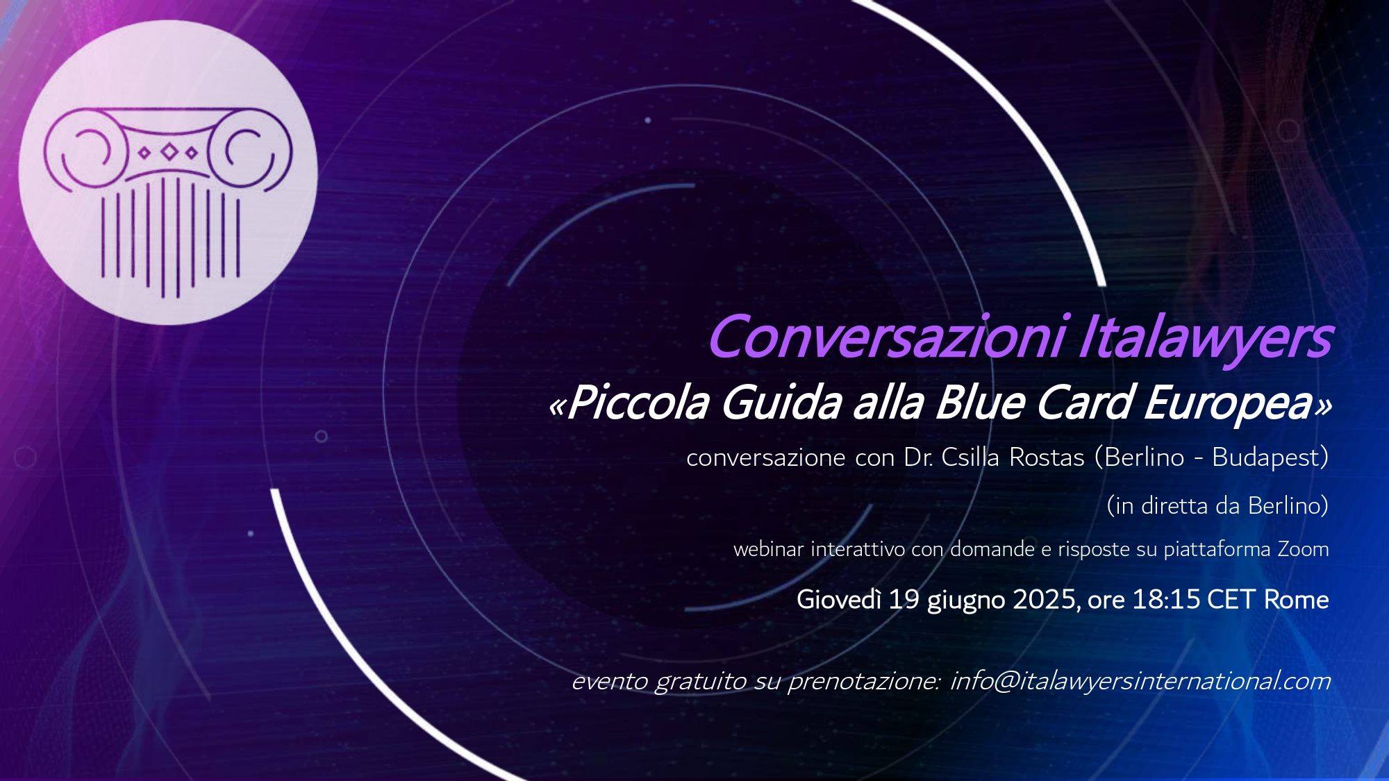Webinar Italawyers 19 giugno 2025 – Piccola guida alla Blue Card Europea, con la Dr. Csilla Rostas in diretta da Berlino