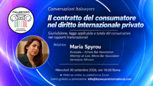 Locandina webinar Italawyers: Il contratto del consumatore nel diritto internazionale privato, relatrice Avv. Maria Spyrou, 30 settembre 2026 ore 18:00